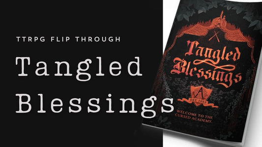 TTRPG Flip Through #10: Tangled Blessings - Tabletop Bookshelf