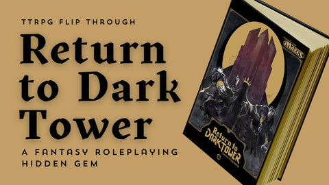 TTRPG Flip Through: Return to Dark Tower Fantasy Roleplaying - Tabletop Bookshelf