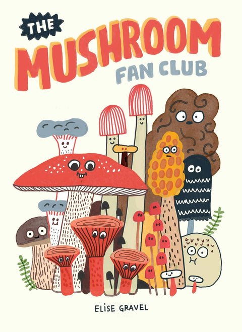 The Mushroom Fan Club: