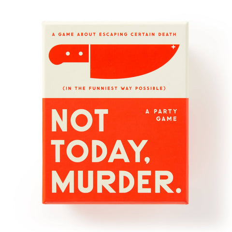 Not Today, Murder. A Party Game