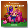 Book cover of 'An Unexpected Quest' from 'Tales of Aetheria' with colorful characters around a central figure holding a book.
