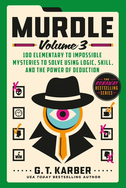 Murdle Volume 3: 100 Logic And Deduction Mysteries