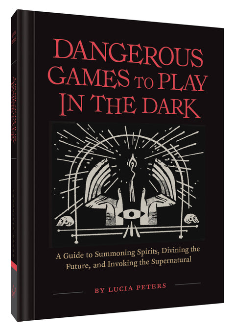 Dangerous Games to Play in the Dark