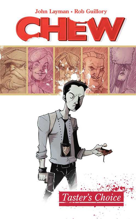 Chew Volume 1: Tasters Choice by John Layman