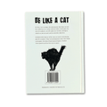 Be Like a Cat - Tabletop Bookshelf