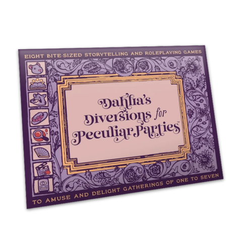 Dahlia's Diversions for Peculiar Parties