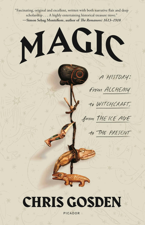 Magic: A History- From Alchemy To Witchcraft Through Ages [SCRATCH & DENT]