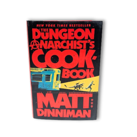 The Dungeon Anarchist's Cookbook - Hardcover