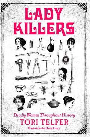 Lady Killers by Tori Telfer