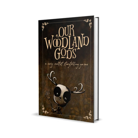 Our Woodland Gods - A Cozy Cultist Storytelling Game - Tabletop Bookshelf