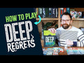 how to play deep regrets