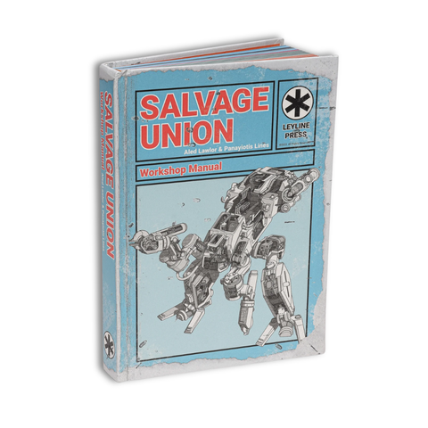 Salvage Union: Workshop Manual - Core Rulebook