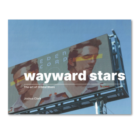 Wayward Stars - An Orbital Blues Art Book